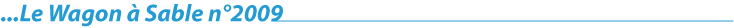 Le Wagon à Sable n°2009
