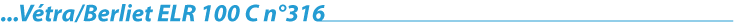 Vétra Berliet ELR 100 C n°316