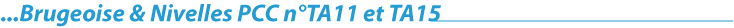 Brugeoise & Nivelles PCC n°TA11 et TA15